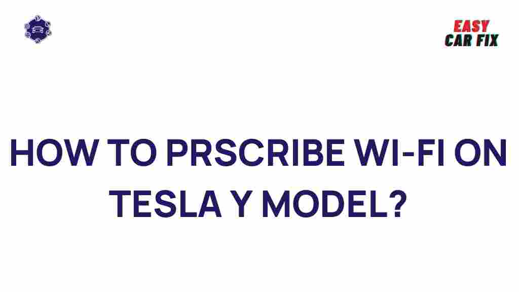 tesla-model-y-wifi-prescription