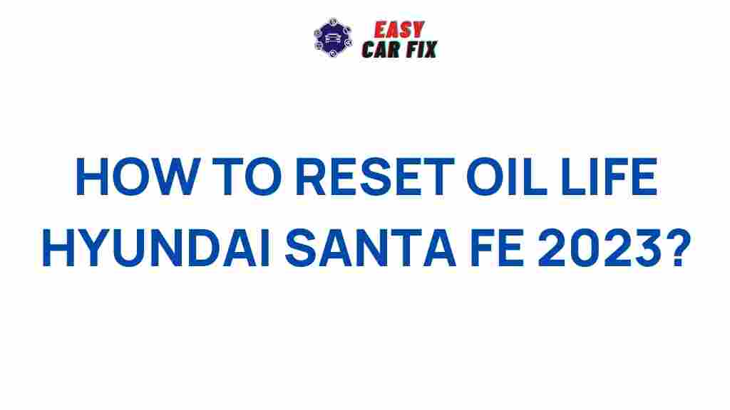 reset-oil-life-hyundai-santa-fe-2023