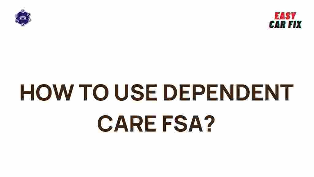 dependent-care-fsa-benefits