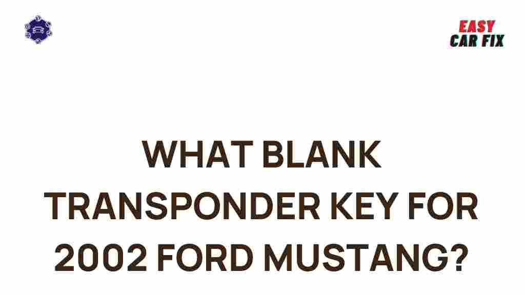 programming-blank-transponder-key-2002-ford-mustang