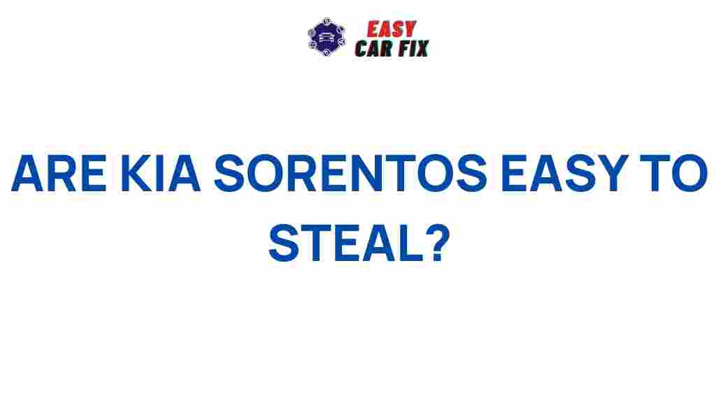 easy-steal-kia-sorentos