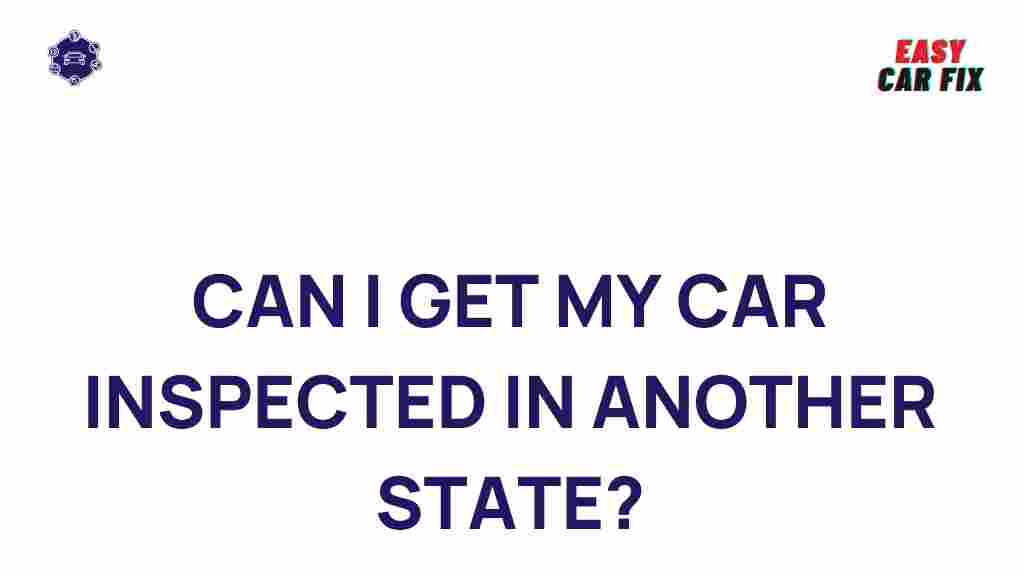 car-inspection-in-another-state