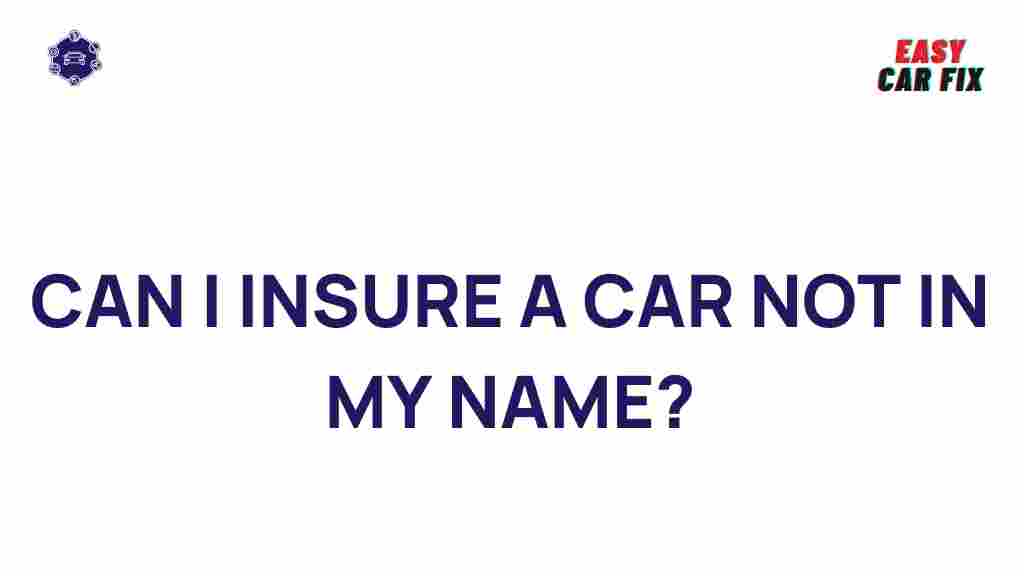 insure-car-not-in-my-name
