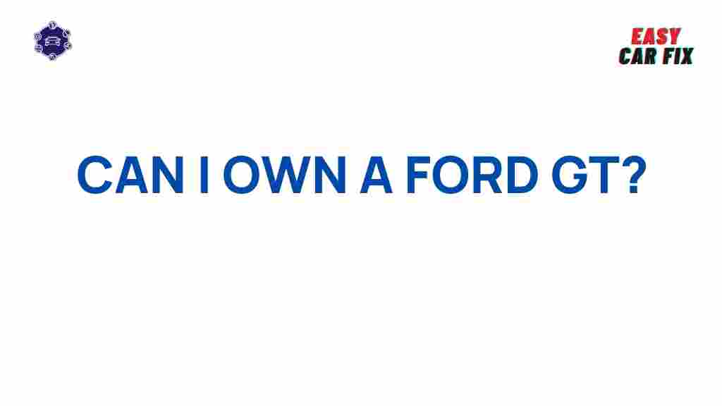 owning-ford-gt