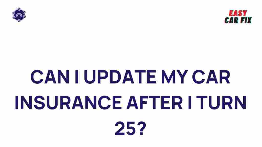 car-insurance-update-after-25