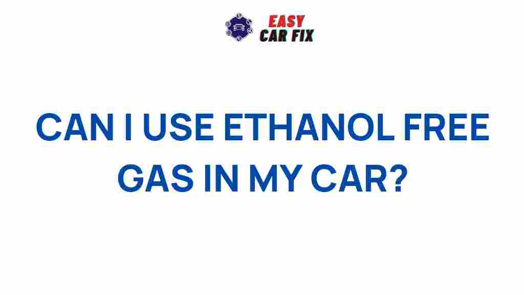 ethanol-free-gas-car-performance