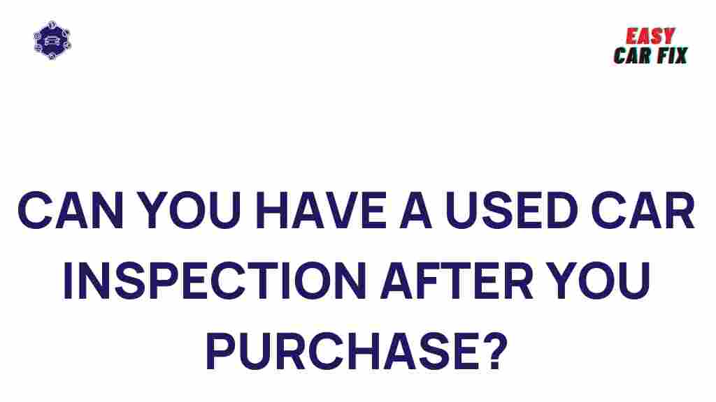 post-purchase-used-car-inspections