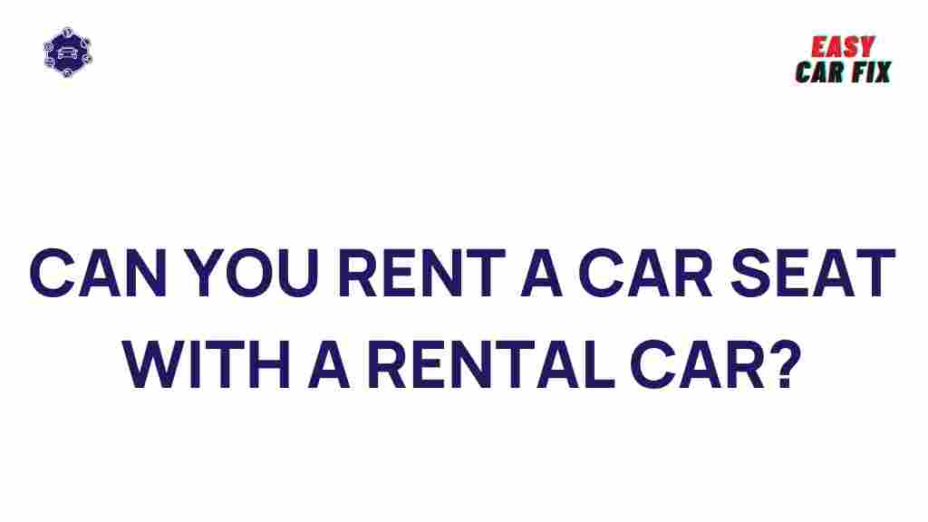 car-seat-rental-secrets
