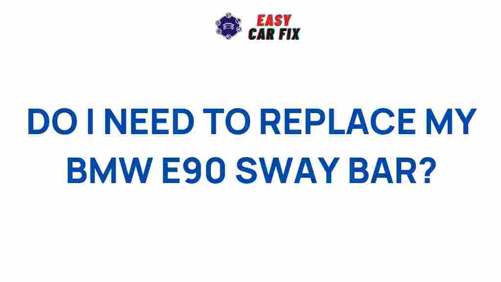 bmw-e90-sway-bar-replacement