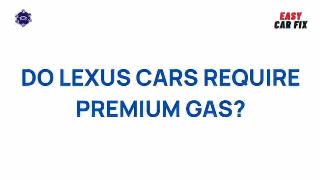 do-lexus-cars-require-premium-gas