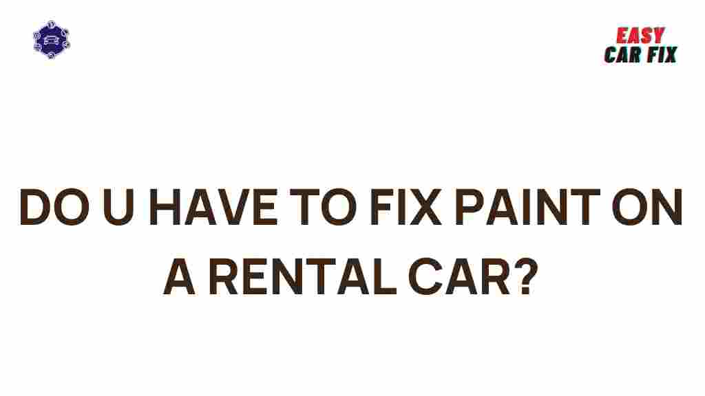rental-car-paint-damage-importance