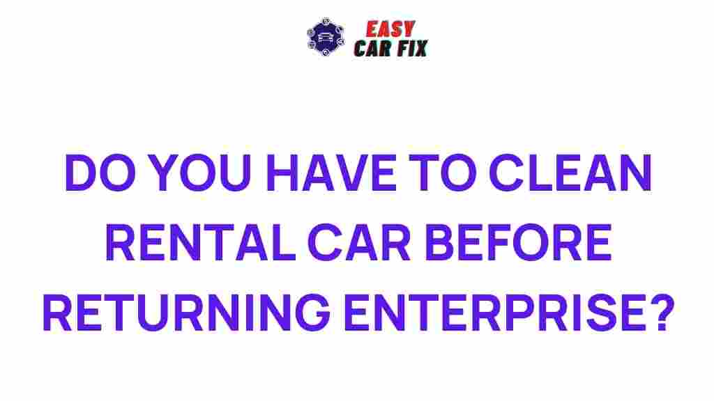 clean-rental-car-before-returning