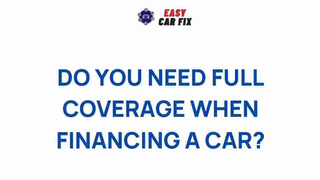 car-financing-full-coverage-necessary