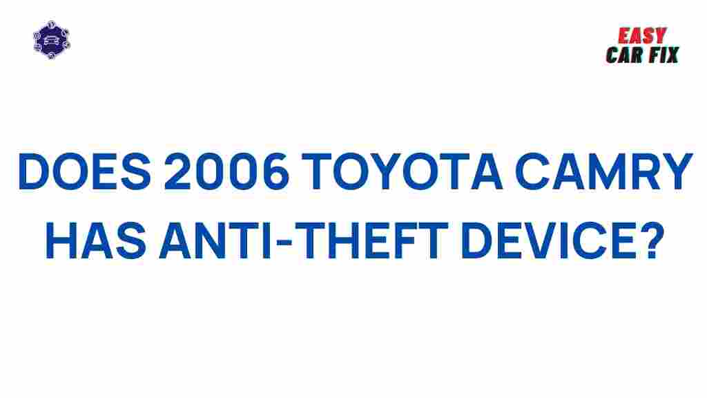 2006-toyota-camry-anti-theft-device