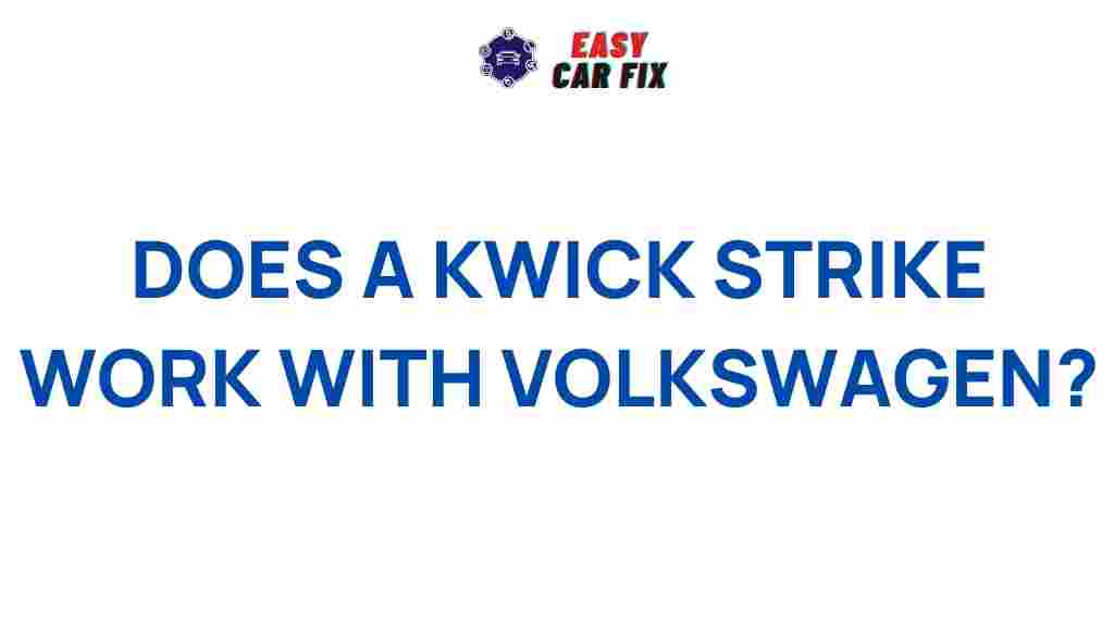 kwick-strikes-volkswagen-owners