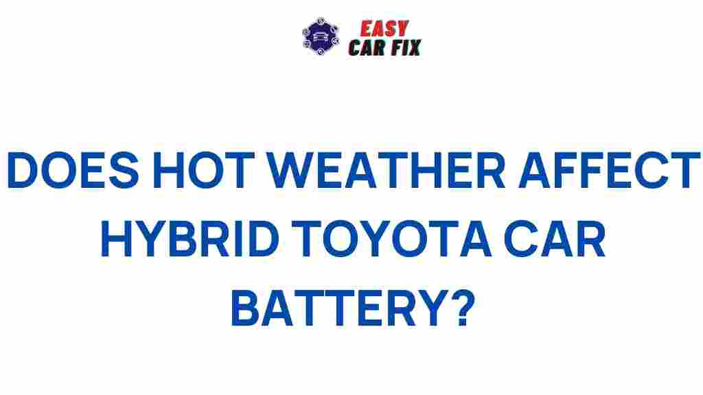 hot-weather-impact-hybrid-toyota-car-battery