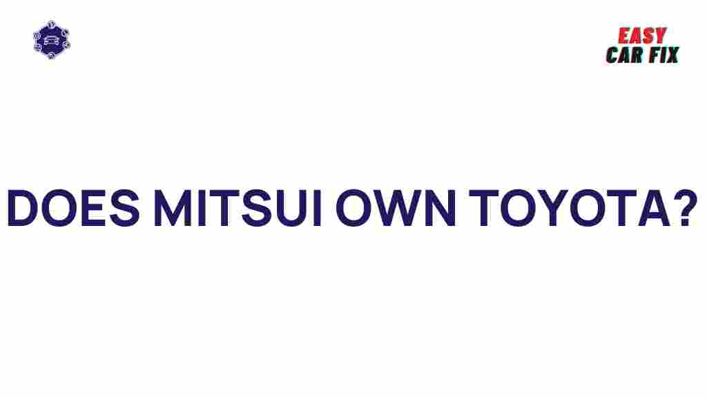 mitsui-toyota-relationship