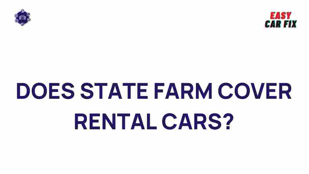 state-farm-rental-car-coverage