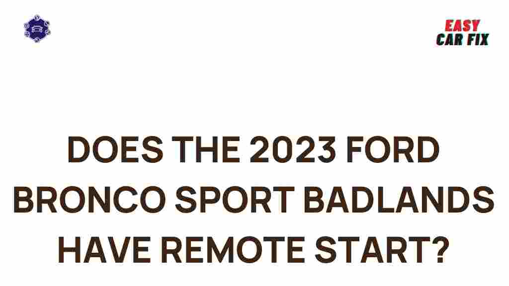 2023-ford-bronco-sport-badlands-remote-start