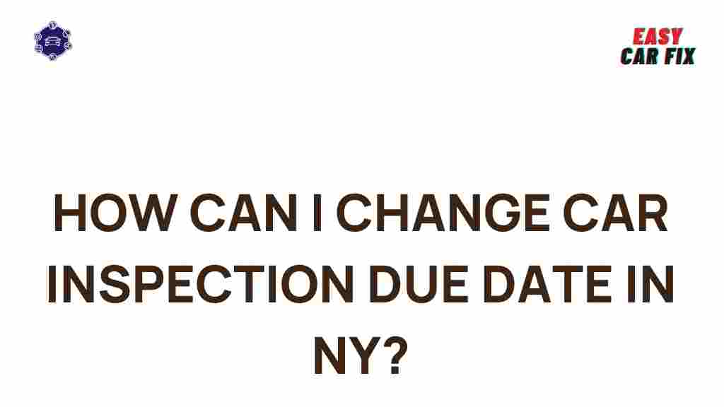 adjusting-car-inspection-date-ny