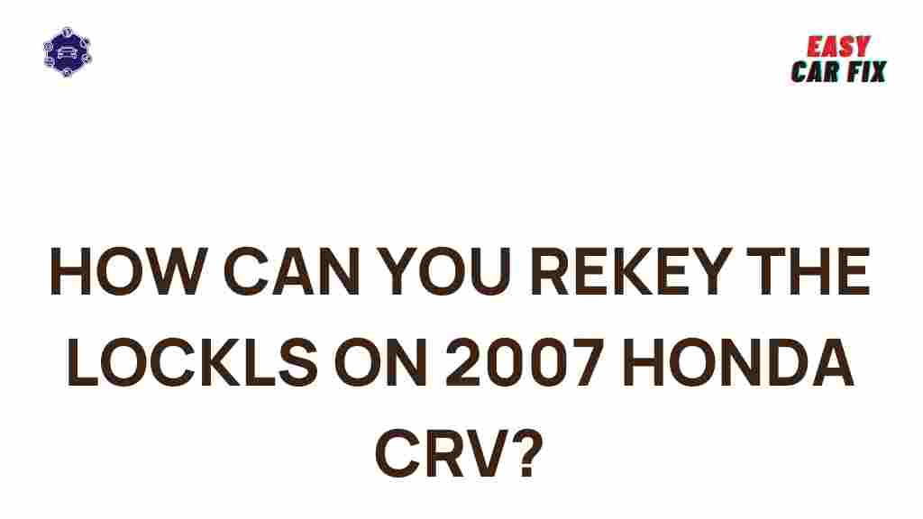 rekey-locks-2007-honda-crv