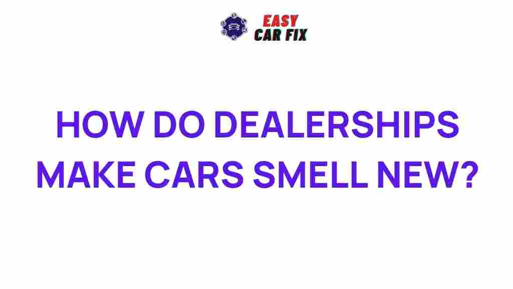 new-car-smell-dealerships