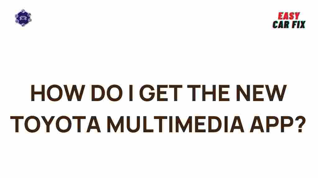 toyota-multimedia-app-features