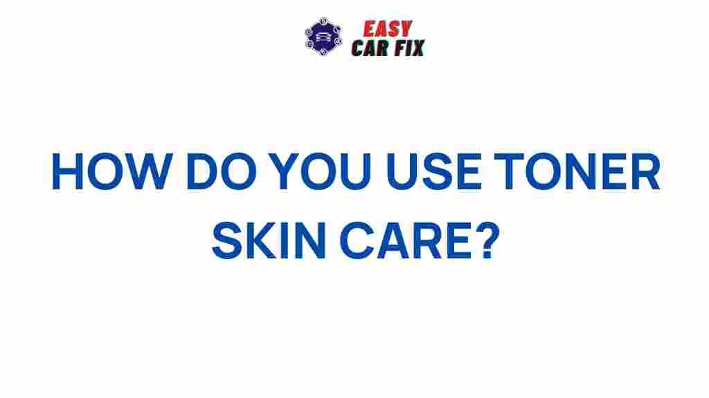 skincare-toner-benefits