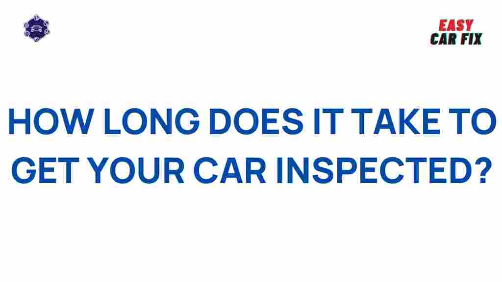 car-inspection-timeframes