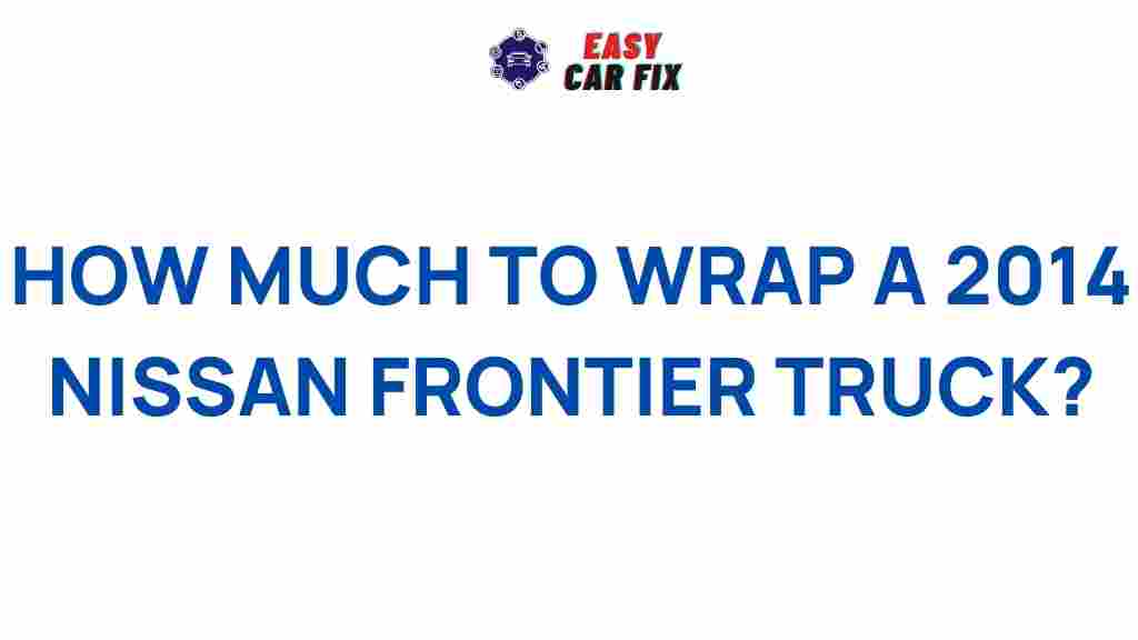 cost-of-wrapping-2014-nissan-frontier-truck