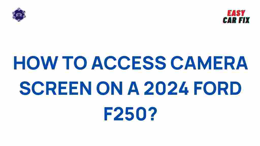 accessing-camera-screen-2024-ford-f250