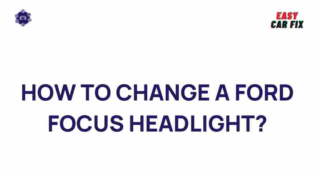 ford-focus-headlight-change