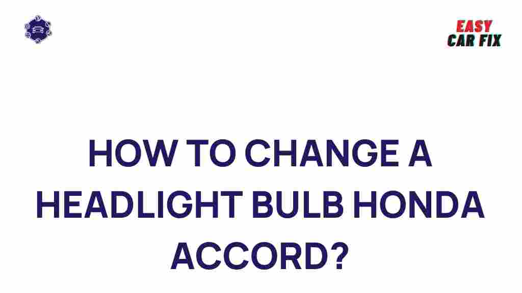 changing-headlight-bulbs-honda-accord