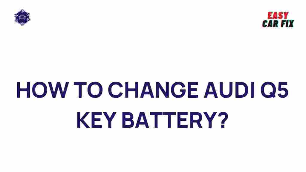 audi-q5-key-battery-replacement