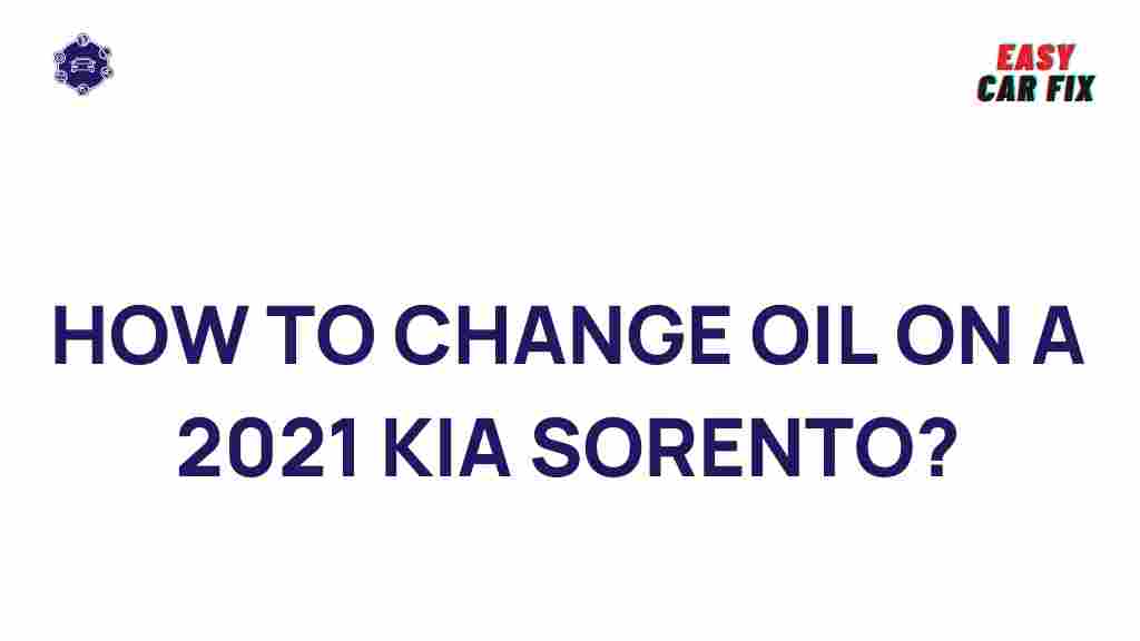 car-maintenance-how-to-change-oil-2021-kia-sorento