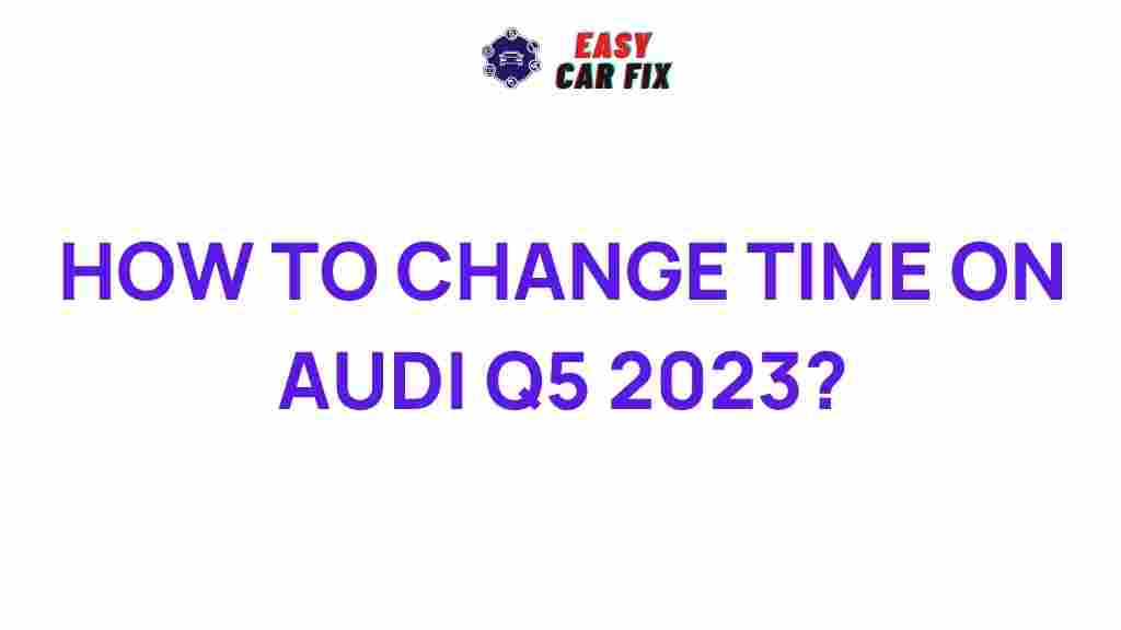 2023-audi-q5-time-change