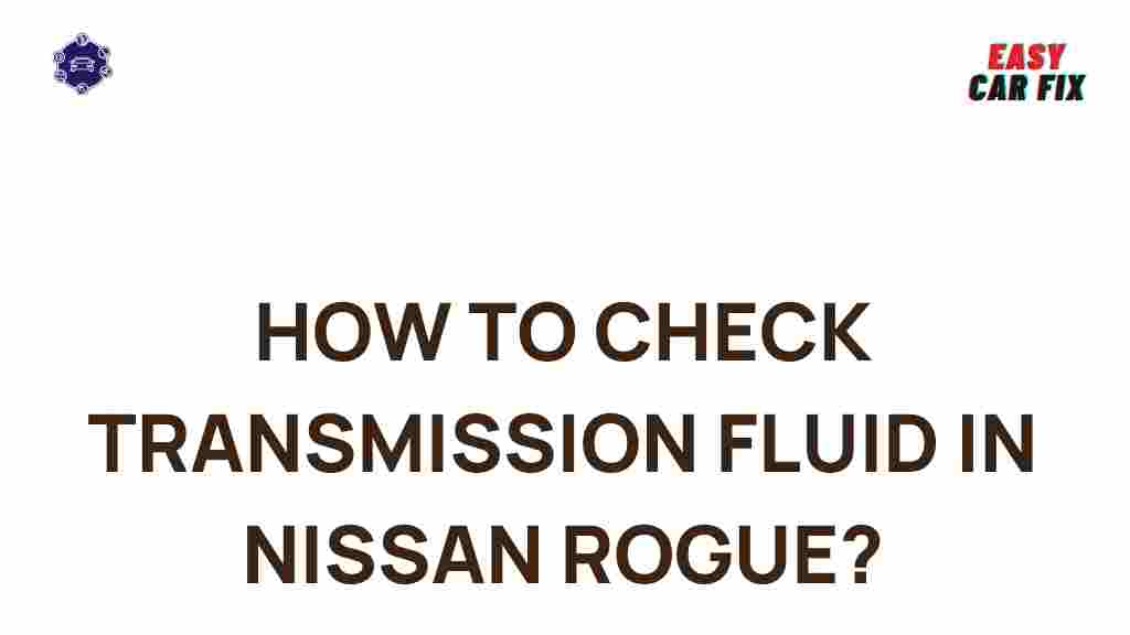 nissan-rogue-transmission-fluid