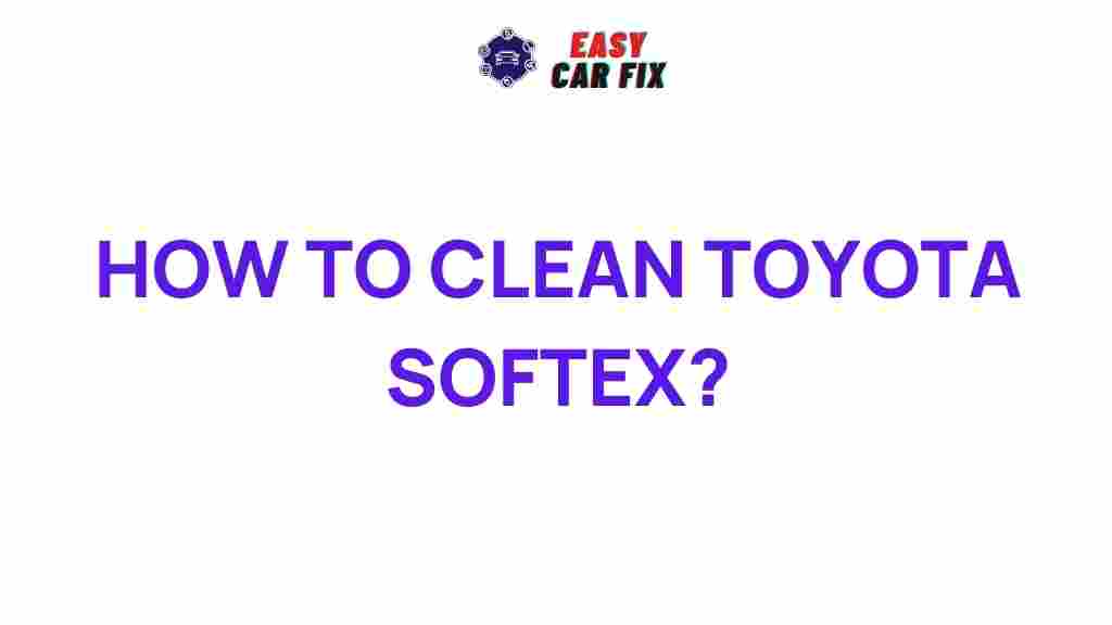 toyota-softex-care-maintenance