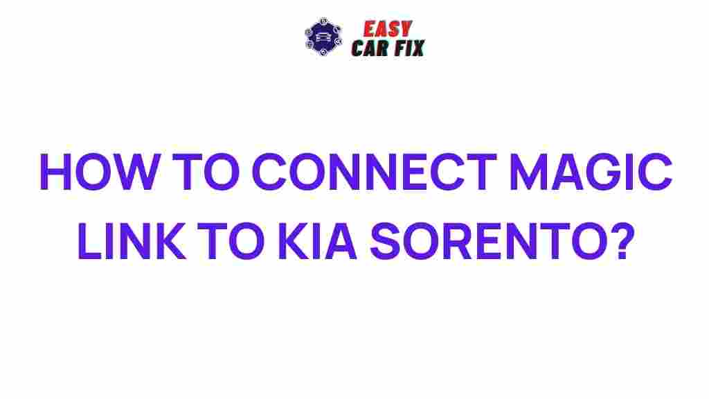 connecting-magic-link-kia-sorento