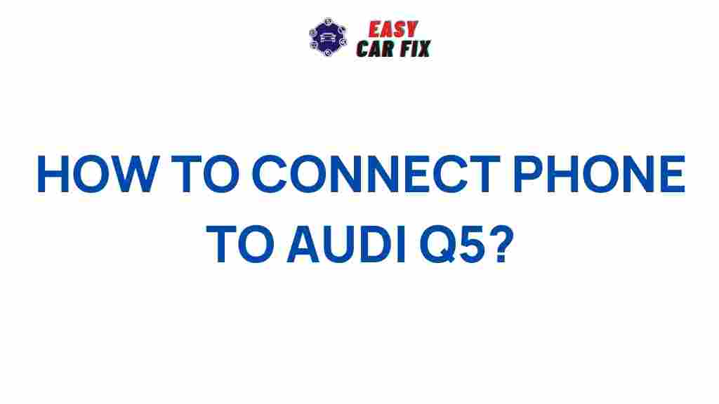 audi-q5-phone-connection
