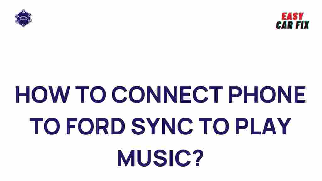 ford-sync-phone-music-connection