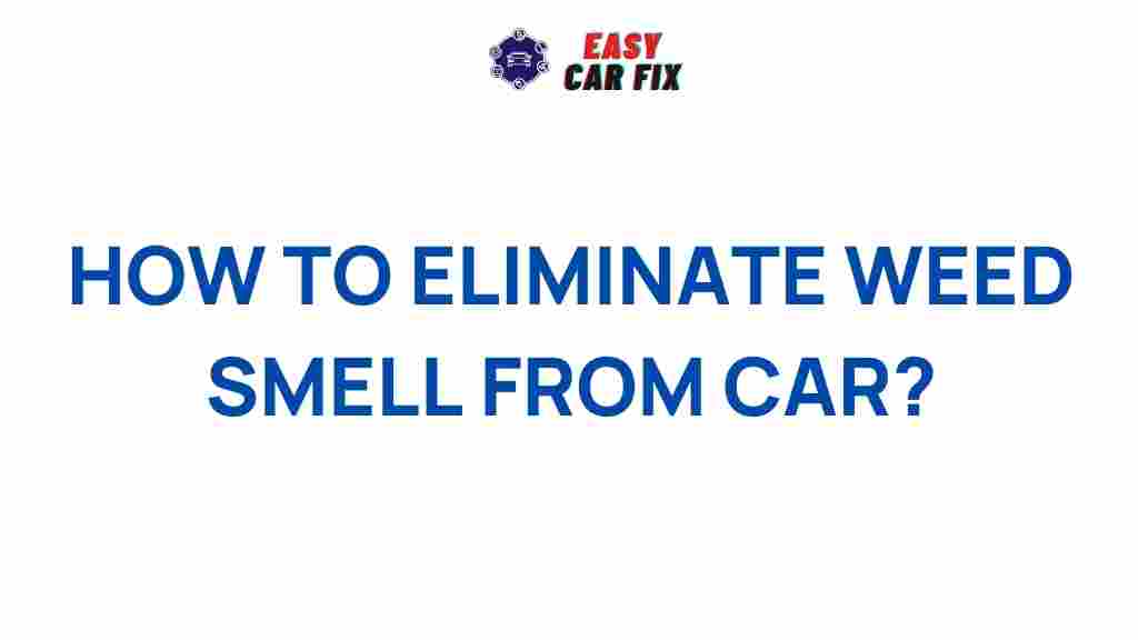 eliminate-weed-odor-car