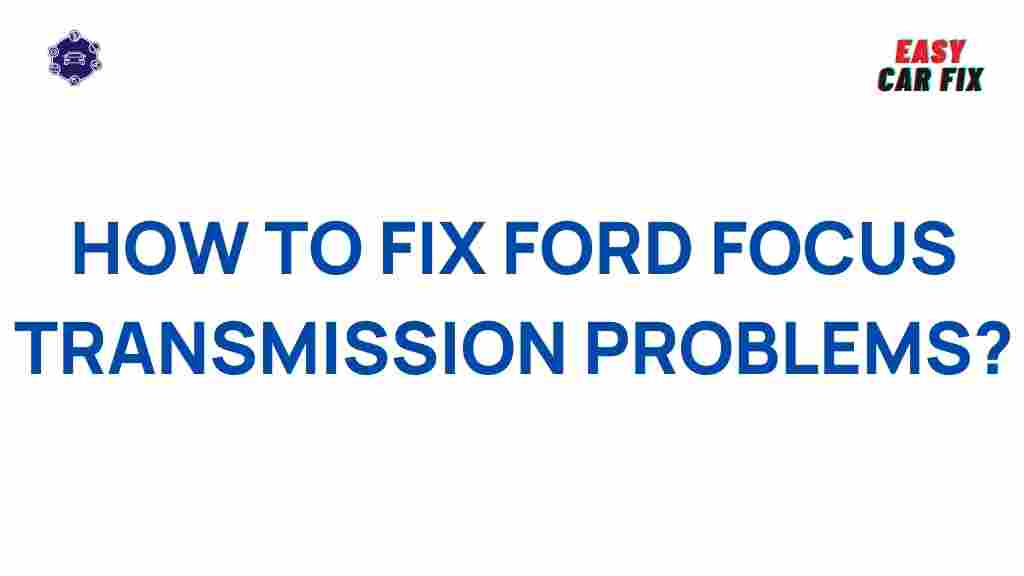 ford-focus-transmission-issues