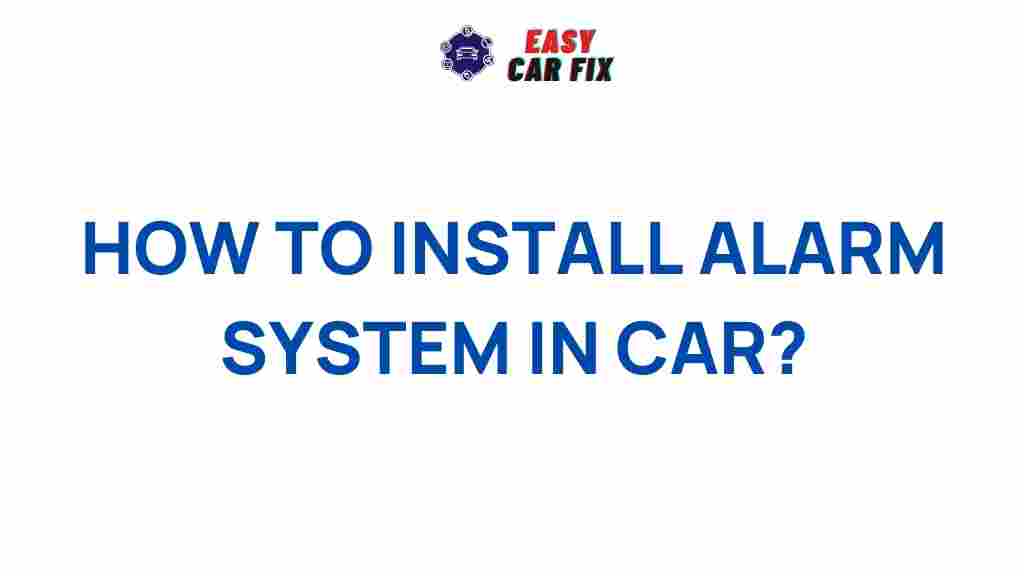 car-alarm-installation-guide