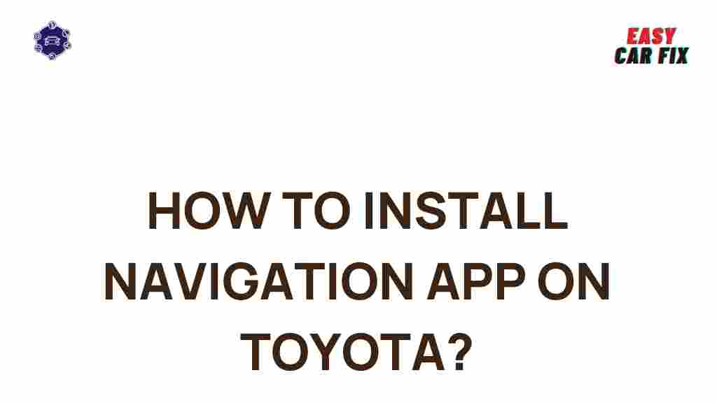 install-navigation-app-toyota