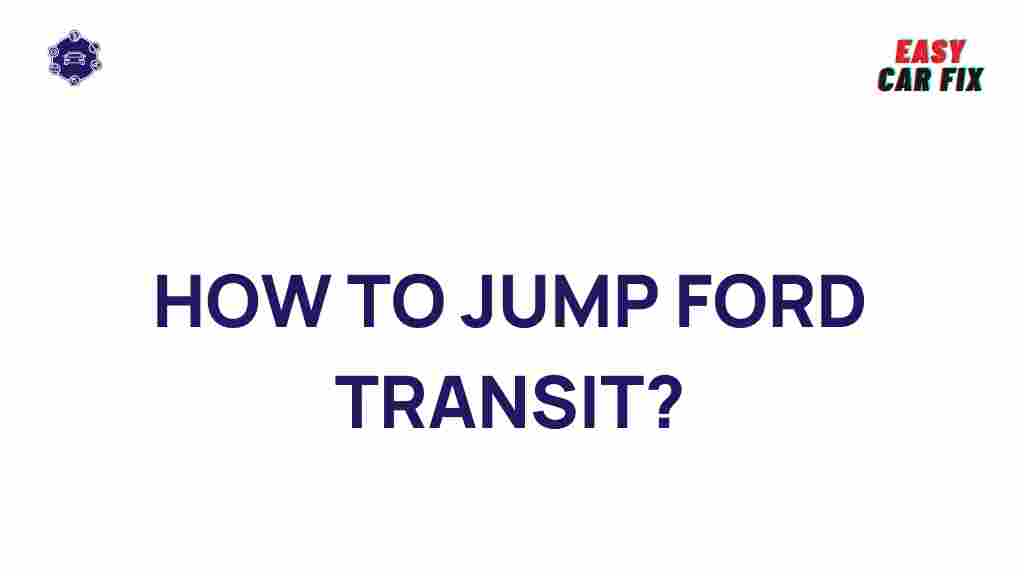 ford-transit-jump-starting-tips