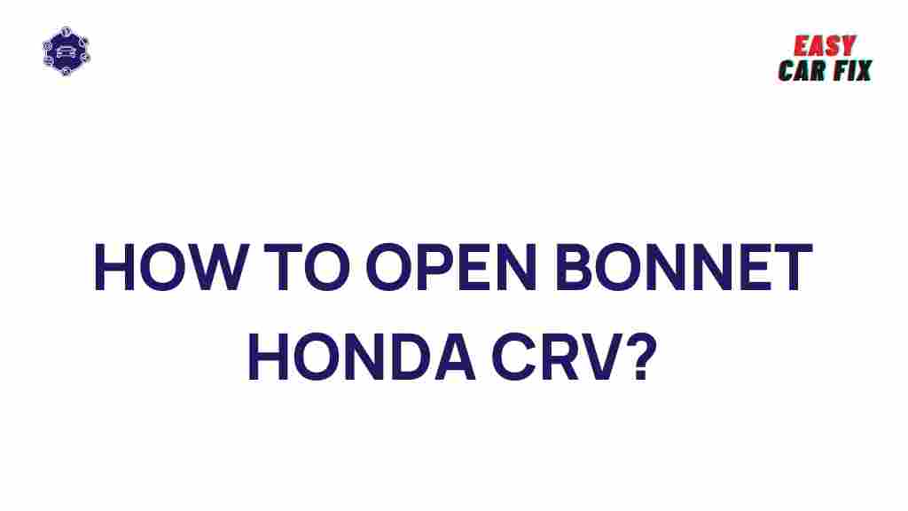 how-to-open-bonnet-honda-crv
