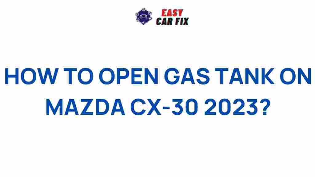 mazda-cx-30-2023-gas-tank-unlock