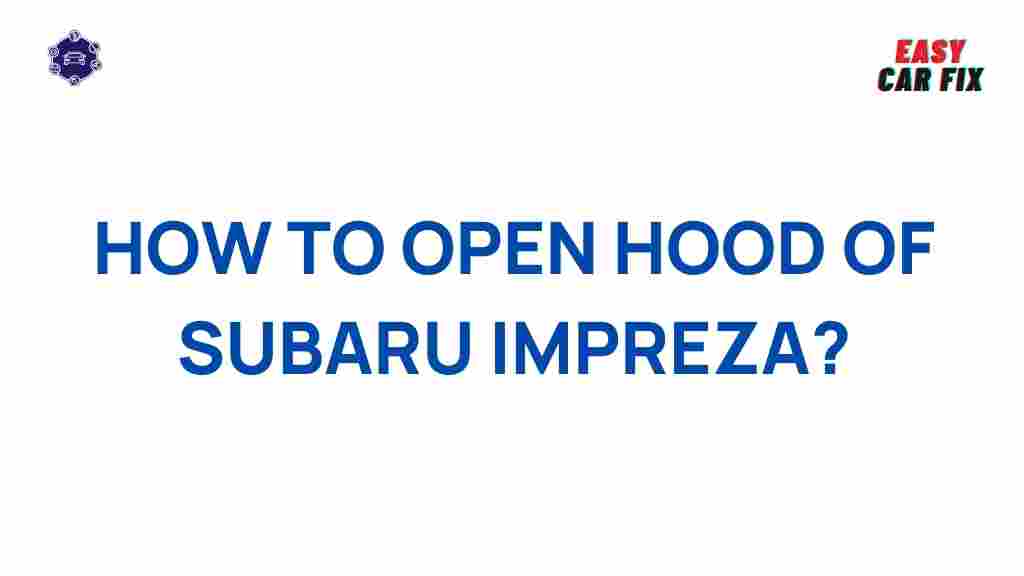 opening-hood-subaru-impreza