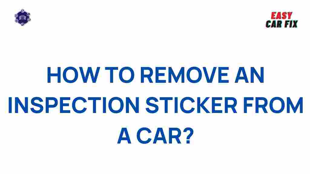 inspection-sticker-removal